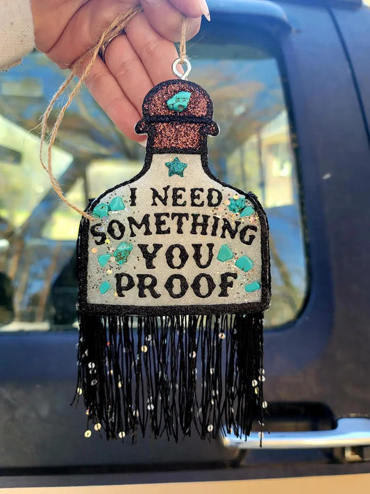 I Need Something You Poof Car Freshie-Vehicle Air Freshener-julee rae's boutique-FD 03/12/24-The Twisted Chandelier
