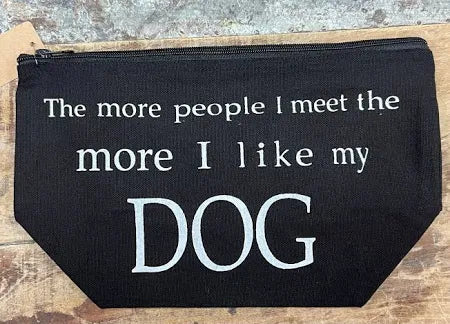 The More People I Meet the More I Like My Dog Makeup Bag - Black-K & K Tabletops-05/15/24, 1st md, BIN D3-The Twisted Chandelier